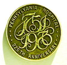 Pennsylvannia Hospital commemorative pin by J. Del Conner